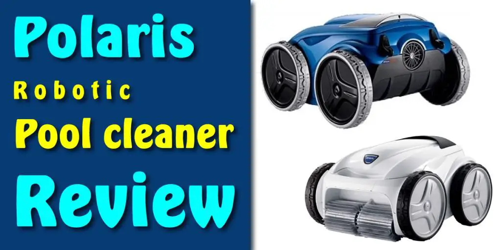 POLARIS ROBOTIC POOL CLEANER REVIEWS