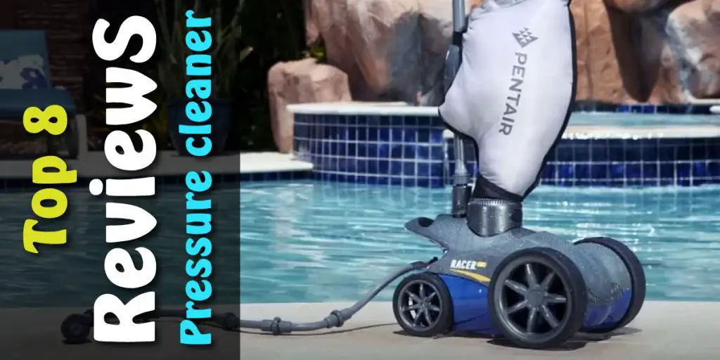 best pool pressure cleaner