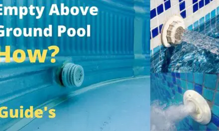 How to Empty Above Ground Pools? – Pump Water Out of Pool