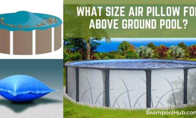 What Size Air Pillow for Above Ground Pool?