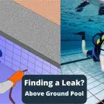 How to Find a Leak in an Above Ground Pool?
