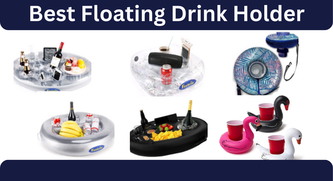 Best Floating Drink Holder – Pool Drinks Holder