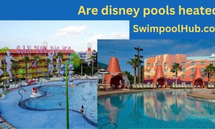 Are disney pools heated? – Frequently Asked Questions