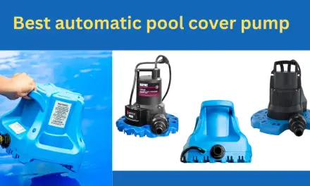 Best automatic pool cover pump & Its FAQs