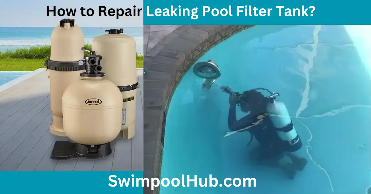 How to repair leaking pool filter tank?