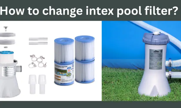 How to change intex pool filter? – Step-by-step instructions