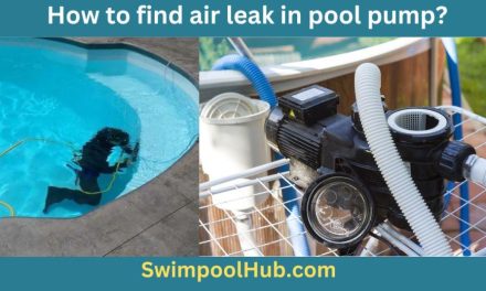How to find air leak in pool pump and how to fix it?