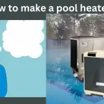 How to make a pool heater – DIY