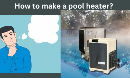 How to make a pool heater – DIY