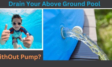 How to Drain an Above Ground Pool Without a Pump?