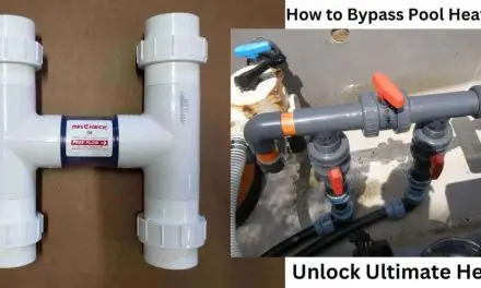 How to Bypass Pool Heater? Unlock Ultimate Heat!