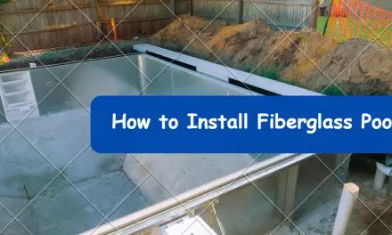 Learn How to Install Fiberglass Pool Like a Pro: Step-by-Step Guide